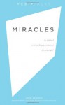 Miracles: Is Belief in the Supernatural Irrational?: 2 (VeriTalks) - John C. Lennox