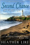 Holiday, Vermont Book One: Second Chance at Forever - Heather Lire