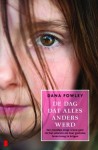 De dag dat alles anders werd - Dana Fowley, Joost van der Meer