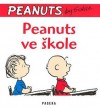 Peanuts ve škole - Charles M. Schulz, Pavel Dominik