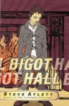 Bigot Hall - Steve Aylett