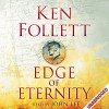 Edge of Eternity: Century Trilogy, Book 3 - John Lee, Ken Follett