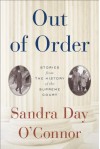 Out of Order: Stories from the History of the Supreme Court - Sandra Day O'Connor