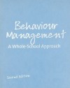 Behaviour Management: A Whole-School Approach - Bill Rogers