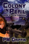 Colony in Peril (The Star Commandos Series) - P.M. Griffin