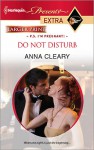 Do Not Disturb (Harlequin Presents Extra #156) - Anna Cleary