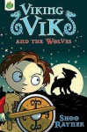 Viking V Ik And The Wolves (Viking Vik) - Shoo Rayner