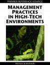 Management Practices in High-Tech Environments - Dariusz Jemielniak