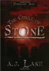 The Circle of Stone - A.J. Lake