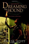 Dreaming the Hound  - Manda Scott