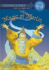 The Magic of Merlin - Stephanie Spinner, Valerie Sokolova