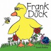 Frank the Duck - Sarah Perkins