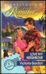 Love Thy Neighbour - Victoria Gordon