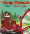 Yogi Bear and the Super Scooper - Nancy Hoag, L. Hooper, R. Thomas