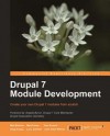 Drupal 7 Module Development - Matt Butcher, Larry Garfield, John Wilkins