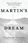 Martin's Dream: My Journey and the Legacy of Martin Luther King Jr. - Clayborne Carson