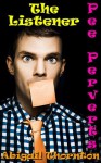 Pee Perverts: The Listener - Abigail Thornton