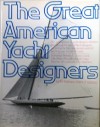 The Great American Yacht Designers - Bill Robinson