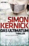 Das Ultimatum: Thriller (German Edition) - Simon Kernick, Gunter Blank