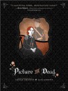 Picture the Dead - Adele Griffin, Lisa Brown