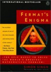 Fermat's Enigma: The Epic Quest to Solve the World's Greatest Mathematical Problem - Simon Singh