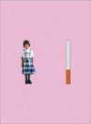 The Little Girl and the Cigarette - Benoît Duteurtre, Charlotte Mandell