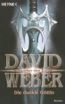 Die dunkle Göttin - David Weber, Wolfgang Thon
