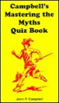 Campbell's Mastering The Myths Quiz Book - John P. Campbell