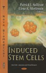 Induced Stem Cells - Patrick J. Sullivan