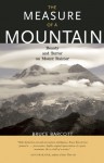 The Measure of a Mountain: Beauty and Terror on Mount Rainier - Bruce Barcott