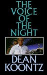 The Voice Of The Night - Brian Coffey, Dean Koontz