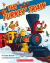 The Turkey Train - Steve Metzger