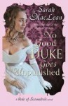 No Good Duke Goes Unpunished: Number 3 in series (Rules of Scoundrels) - Sarah MacLean
