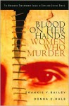 Blood on Her Hands: The Social Construction of Women, Sexuality and Murder - Frankie Y. Bailey