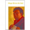 Diego Rivera the Red - Guadalupe Rivera Marin, Dick Gerdes