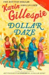 Dollar Daze: The Bottom Dollar Girls in Love - Karin Gillespie