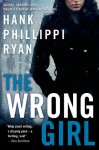 The Wrong Girl - Hank Phillippi Ryan