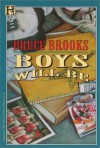 Boys Will Be - Bruce Brooks