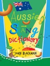 The Aussie Slang Dictionary - John Blackman