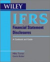 Ifrs Financial Statement Disclosures: A Casebook and Guide - Mike Turner, Gavin Huber