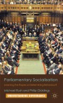 Parliamentary Socialisation: Learning the Ropes or Determining Behaviour? - Michael Rush, Philip Giddings