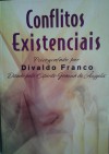 Conflitos existencias - Divaldo Pereira Franco, Joanna de Ângeles