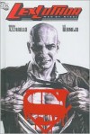 Lex Luthor: Man of Steel - Brian Azzarello, Lee Bermejo