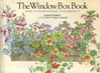 The Window Box, Pot, Tub, & Basket Book - Diana Stewart