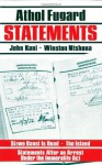 Statements - Athol Fugard, John Kani, Winston Ntshona