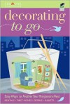 Decorating to Go - Adrienne Nappi, Robin Bernard