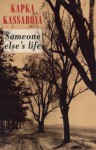 Someone Else's Life - Kapka Kassabova