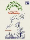 Wild Ducks Flying Backward (Audio) - Tom Robbins