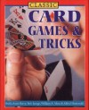 Classic Card Games & Tricks - Sheila Anne Barry, William A. Moss, Alfred Sheinwold, Bob Longe