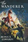 The Wanderer - Monica Edwards